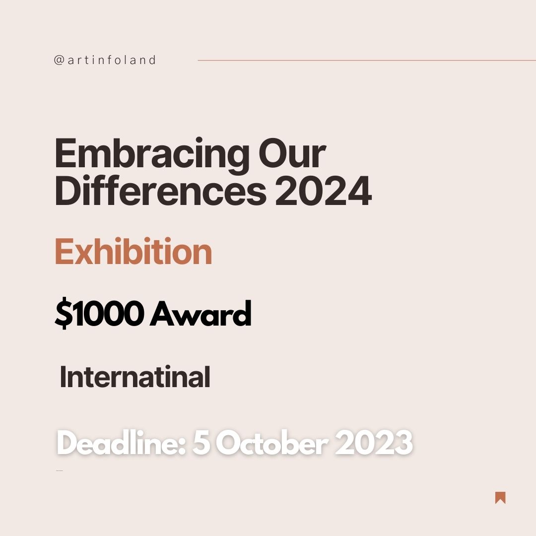 Embracing Our Differences 2024 Exhibition Competition artinfo