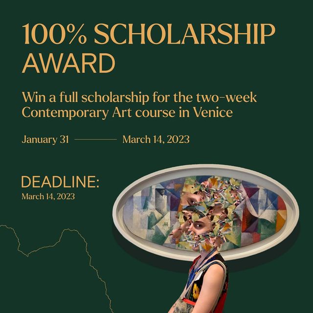 FULL SCHOLARSHIP FOR THE CONTEMPORARY ART COURSE IN VENICE