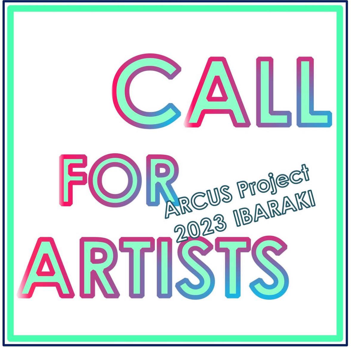 ARCUS PROJECT Residency 2023 Ibaraki, Japan