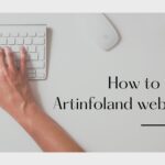 How to Use Artinfoland site