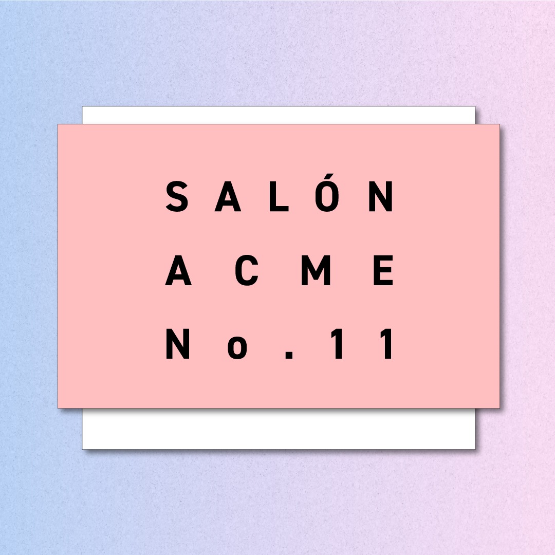 Salón ACME Open Call for the 11th edition