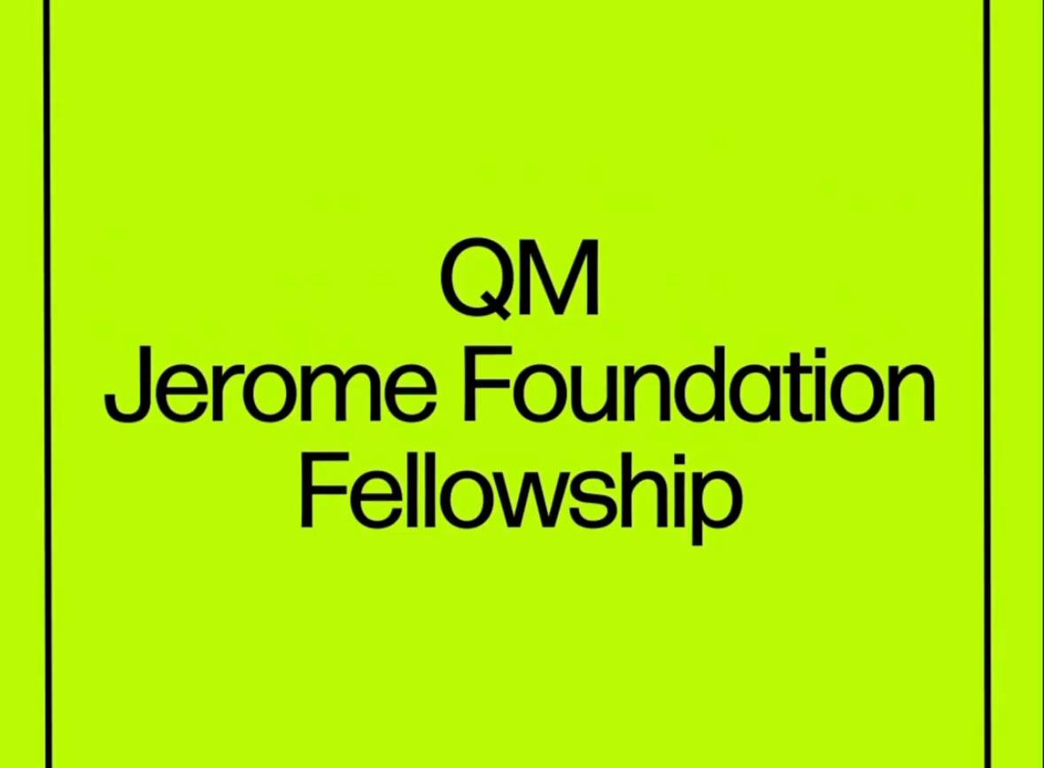 QM-Jerome Foundation Fellowship for Emerging Artists