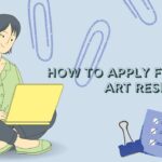 How to Apply for an Art Residency