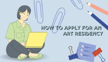 How to Apply for an Art Residency