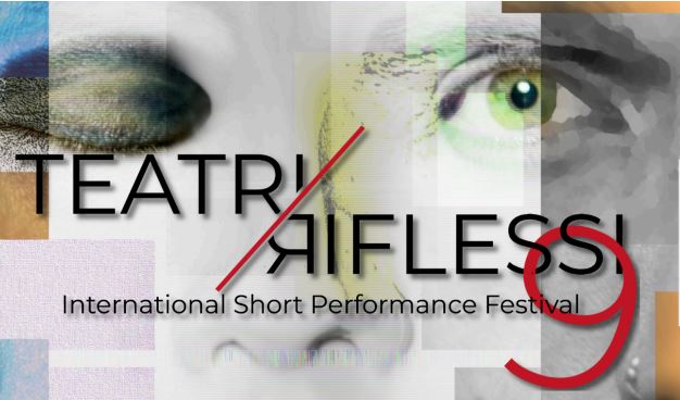 IterCulture Call for Teatri Riflessi Festival, ‘Contemporary Visions’ (Italy)