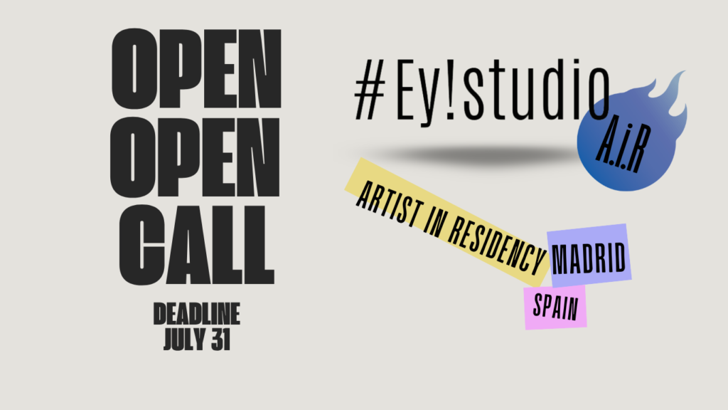 Ey!Studio Artist-in-Residence (AiR) - Madrid Program