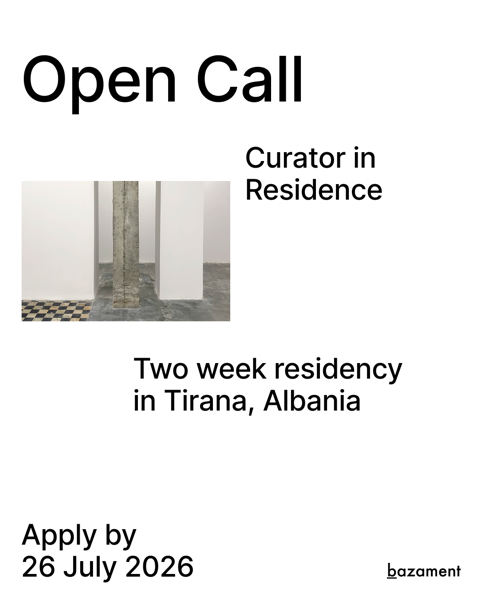 Bazament Art Space Curator in Residence 2026