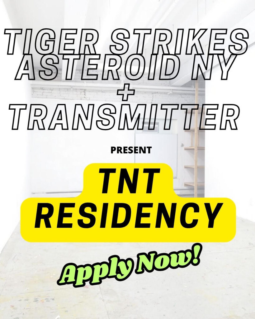 TNT Residency Open Call: Winter 2027
