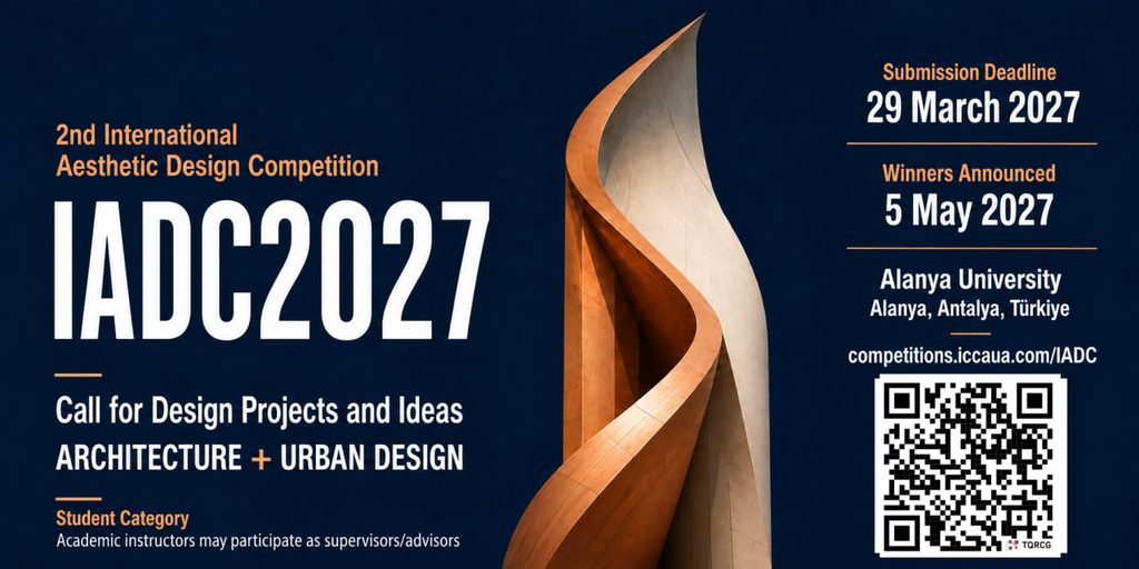 2nd International Aesthetic Design Competition (IADC2027): Call for Architecture & Urban Design Projects & Ideas
